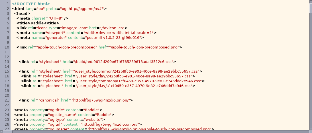 Raddle's website HTML— it is orderly, well-formatted,
        with plenty of line-breaks, and is perfectly legible.